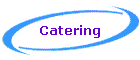 Catering